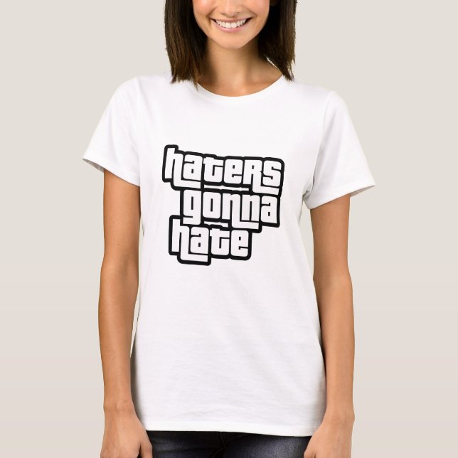 Haters gonna hate t shirt (Framsida)