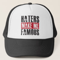 Haters gör mig berömd