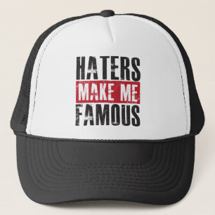 Haters gör mig berömd keps