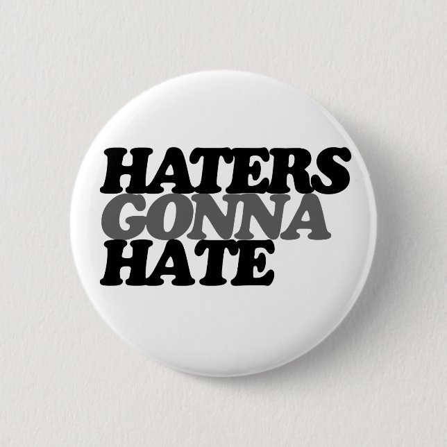 Haters kommer att hata knapp (Framsida)