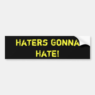 Haters som går att hata! BILDEKAL