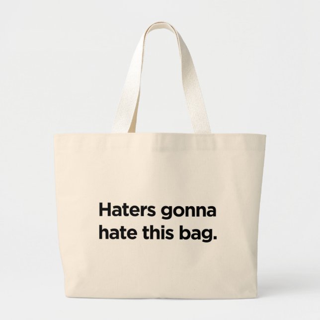 Haters som går att hata denna påse jumbo tygkasse (Framsidan)
