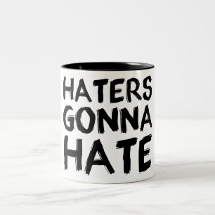 Haters som går att hata muggen Två-Tonad mugg