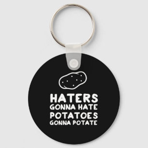 Haters som går att hata potatisar som går till nyckelring