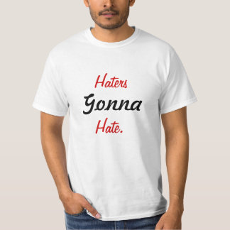 Haters som går att hata tee shirt