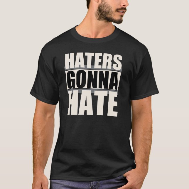 Haters som går att hata tee shirt (Framsida)