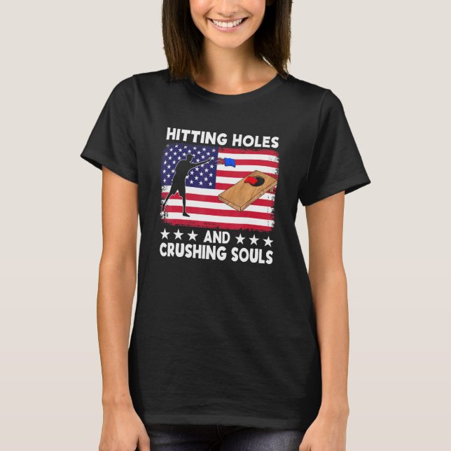 Hating Hål och Crushing Souls Cornhole Team B T Shirt (Framsida)