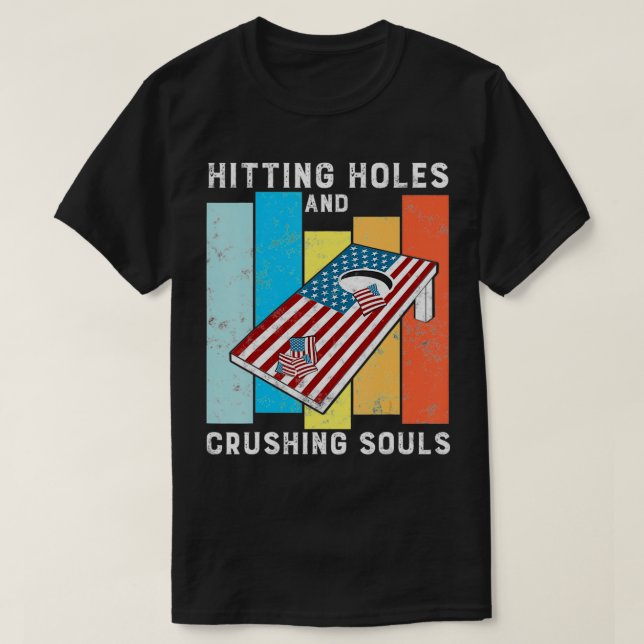 Hating Hål och Crushing Souls Funny helgdag  T Shirt (Design framsida)