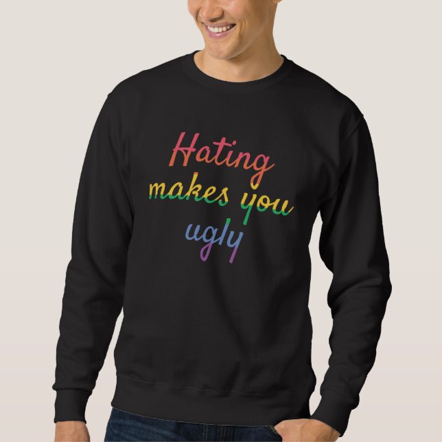 Hating Makes You Ugly Pride Lesbian Gay Culture Qu Lång Ärmad Tröja (Framsida)