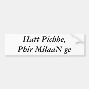 Hatt Pichhe, Phir MilaaN ge Bildekal