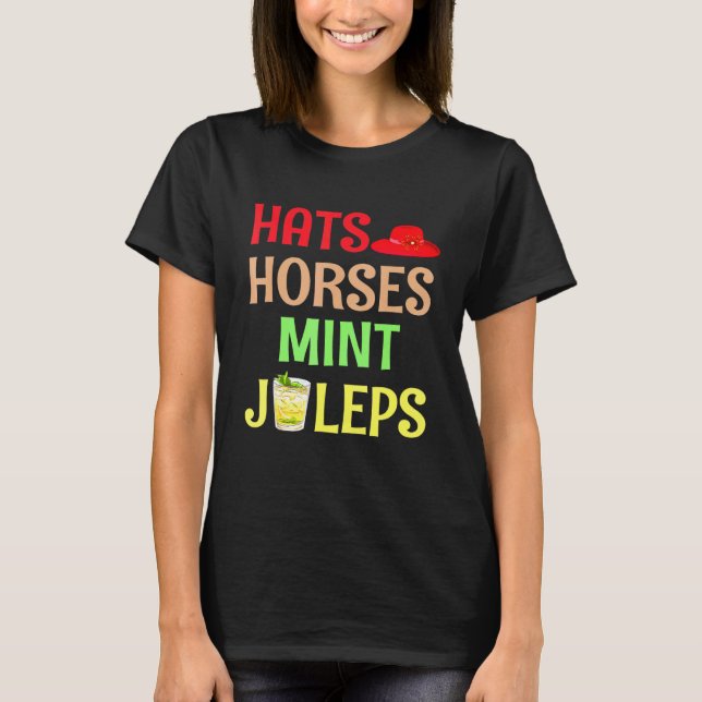 Hattar Hästar Mint Juleps - Hästkapplöpningsflicka T Shirt (Framsida)