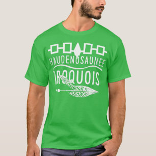 Haudenosaunee Iroquis Native American Pride T Shirt