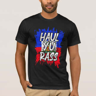 Haul Yu Rass Afro Pride Kriol Haiti Flagga T Shirt