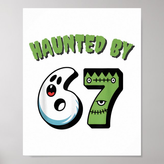 Haunted 67 Meme Six Seven 6-7 Funny Internet Joke  Poster (Framsidan)