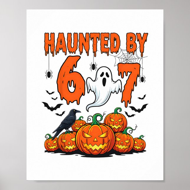 Haunted 67 Meme Six Seven 6-7 Funny Internet Joke  Poster (Framsidan)