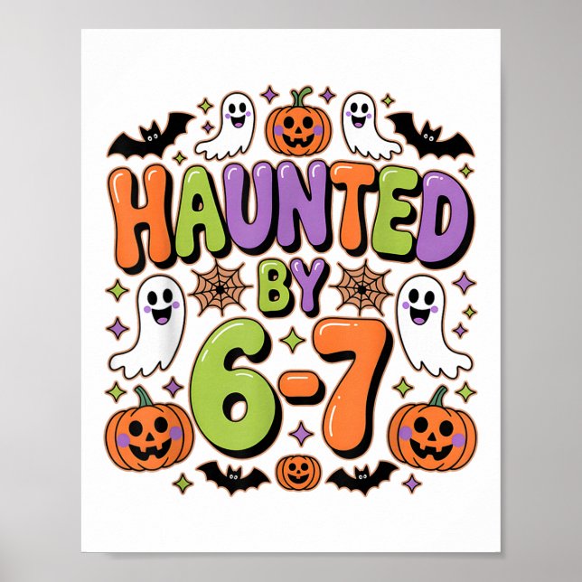 Haunted 67 Meme Six Seven 6-7 Funny Internet Joke  Poster (Framsidan)
