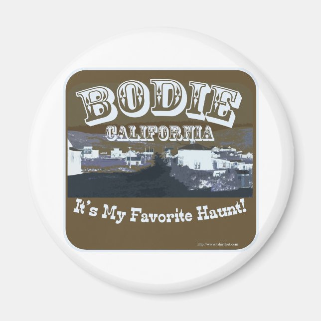 Haunted Bodie California Magnet (Framsidan)