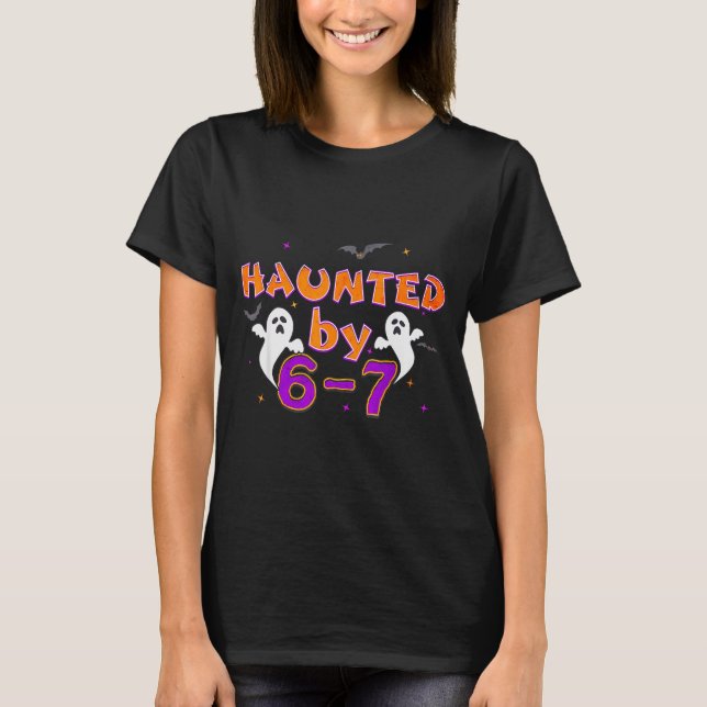 Haunted By 67 Funny 67 Halloween Costume  T Shirt (Framsida)