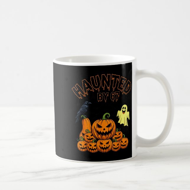 Haunted By 67 Funny Halloween Soky Season Pumpkin  Kaffemugg (Höger)