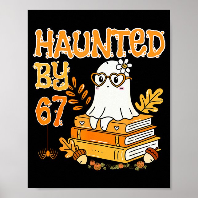 Haunted By 67 Funny Reading Ghost And Pumpkin Hall Poster (Framsidan)