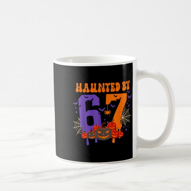 Haunted By 67 – Funny Six Seven Meme 6 7 Halloween Kaffemugg (Höger)