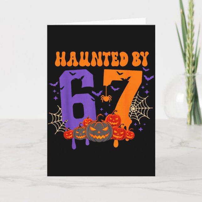 Haunted By 67 – Funny Six Seven Meme 6 7 Halloween Kort (Framsida)