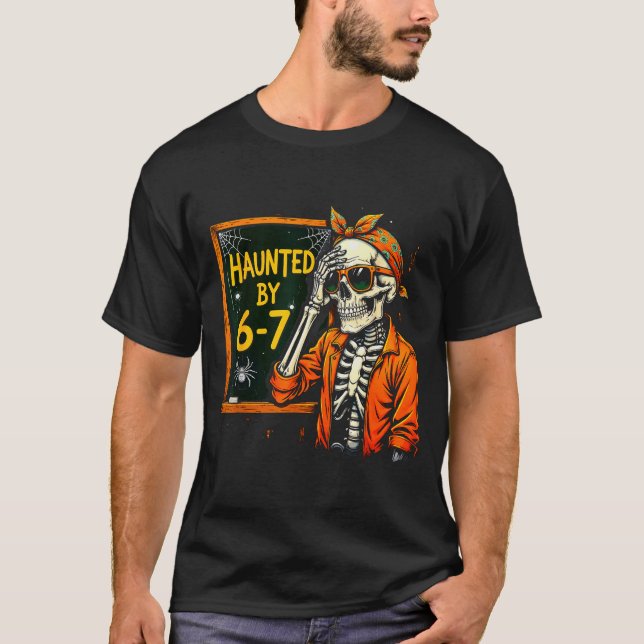 Haunted By 67 Funny Soky Teacher Halloween Six Sev T Shirt (Framsida)