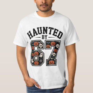 Haunted by 67 - Gothic Halloween T Shirt