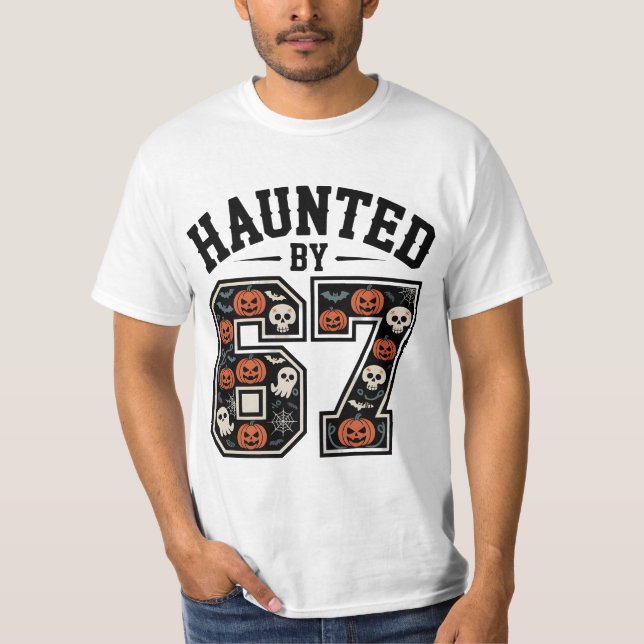 Haunted by 67 - Gothic Halloween T Shirt (Framsida)