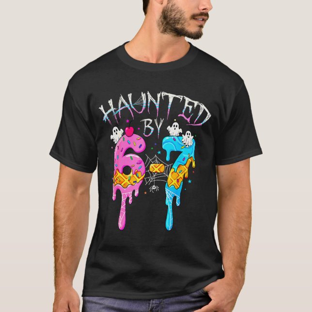 Haunted By 67 Ice Cream Drip Funny Six Seven Meme  T Shirt (Framsida)