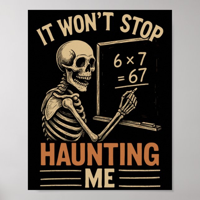 Haunted By 67 Skeleton Math Teacher Student Hallow Poster (Framsidan)