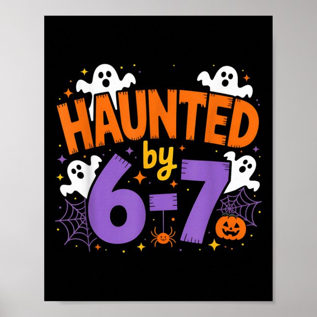 Haunted By 6-7 Halloween Ghosts And Sders Design  Poster (Framsidan)