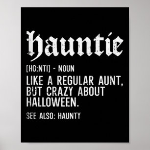 Hauntie som en vanlig Moster-familj Halloween Poster