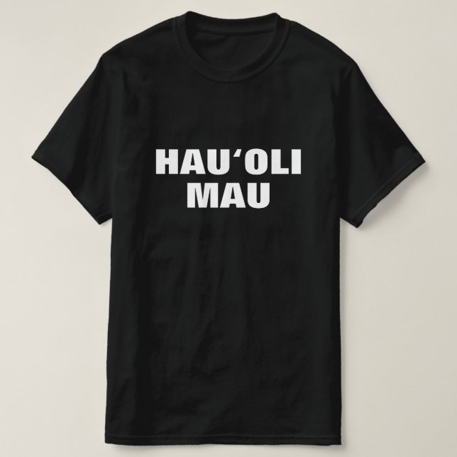 hauoli mau, Always lycklig på Hawaiian T Shirt (Design framsida)