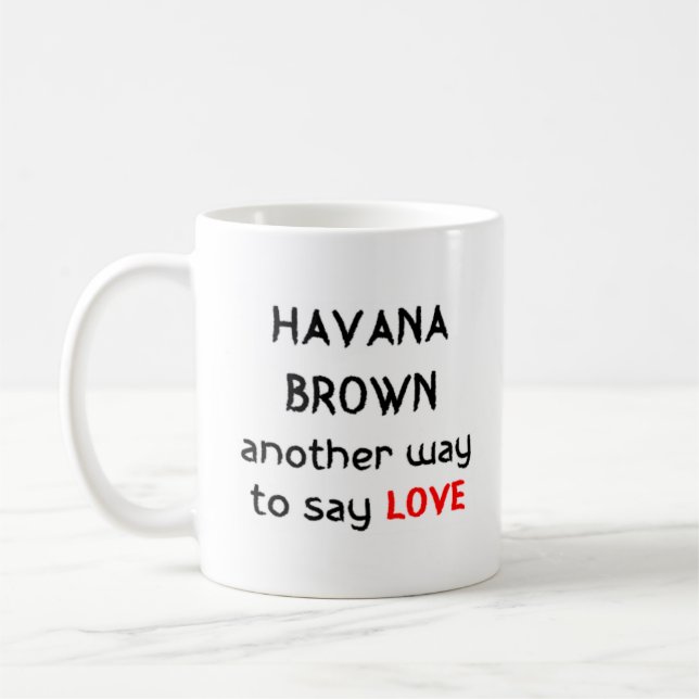 havana Brown kärlek Kaffemugg (Vänster)