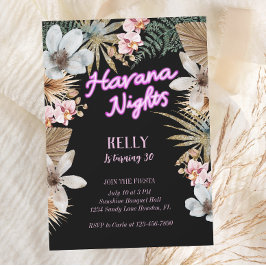 Havana Nights Cuban Neon 30års födelsedag Inbjudningar