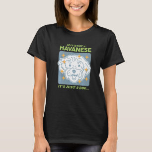 Havanese Hund Hundägare Havanese T Shirt