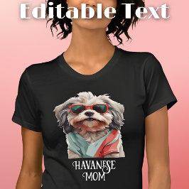 Havanese Hund Mamma Sunglasses T Shirt