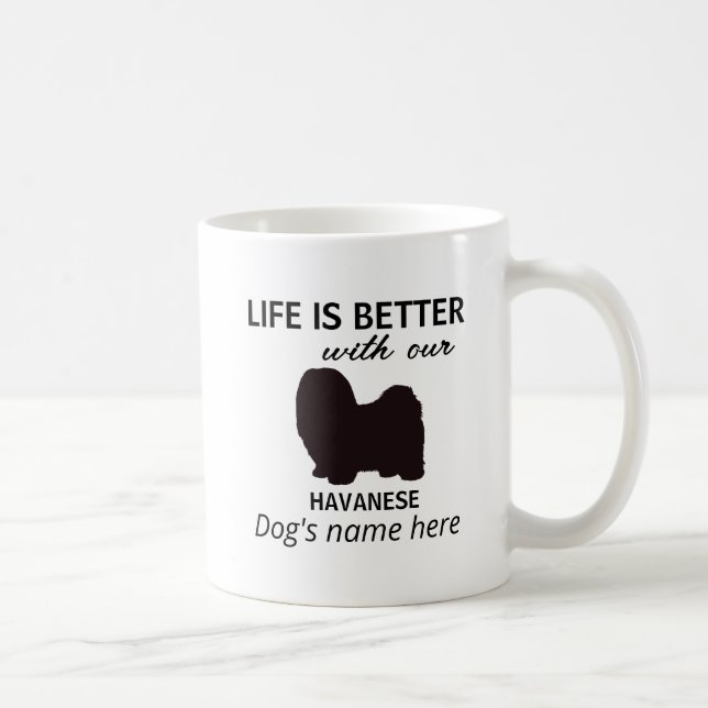Havanese Life är bättre Personlig Kaffemugg (Höger)