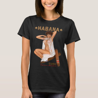 Havanna Cigarros Attractivos Habana Cigar Lingerie T Shirt