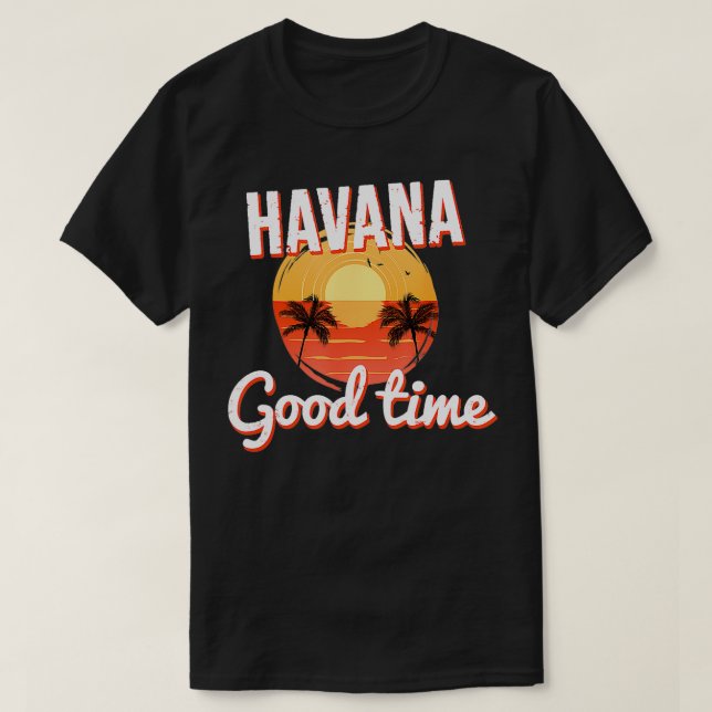 Havanna Cuba Bra Time T Shirt (Design framsida)