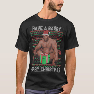 Have A Barry Merry Christmas Meme Ugly Sweater T s T Shirt