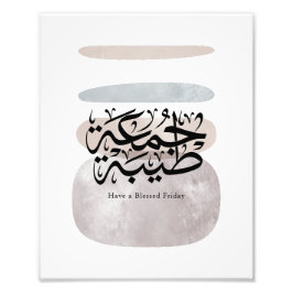 Have a Blessed Friday – Arabic Thuluth Calligraphy Fototryck