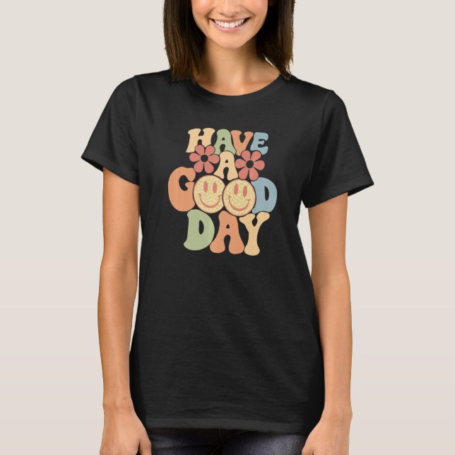 Have A Good Day Happy Face Trend Aesthetic Premium T Shirt (Framsida)