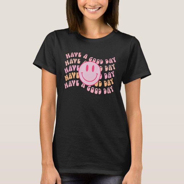 Have A Good Day Pink Smile Face Preppy Aesthetic T T Shirt (Framsida)