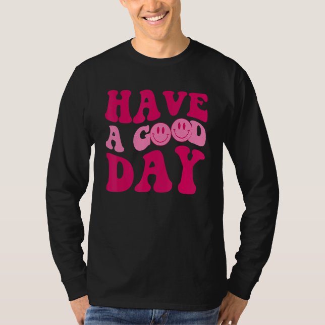 Have A Good Day Retro Men Women Kids Smile Face Po T Shirt (Framsida)