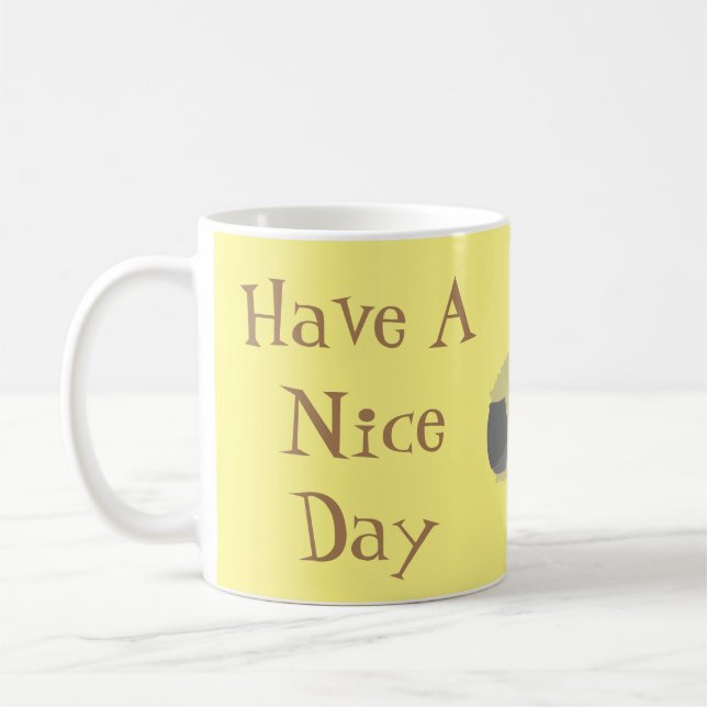 Have A Nice Day Kaffemugg (Vänster)