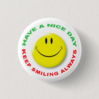 Have A Nice Day, Keep Smiling Always Smilie Knapp