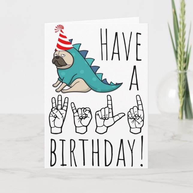 Have a Wild Birthday! – ASL Pug Party Card Helgkort (Framsida)