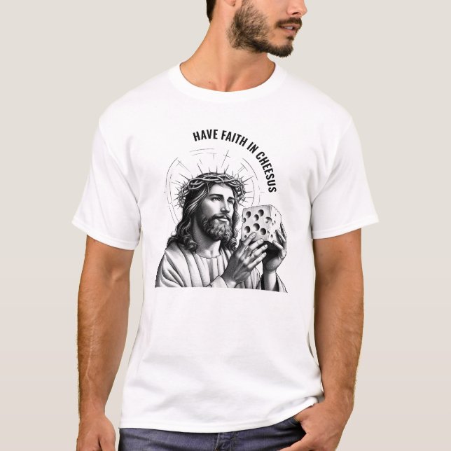 Have faith in Cheesus - Funny Jesus Meme T Shirt (Framsida)
